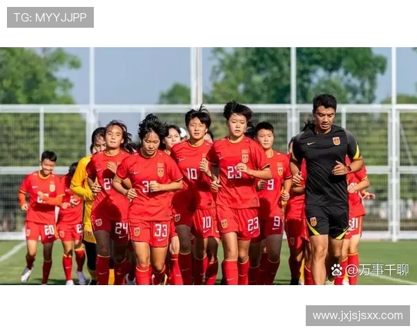 中国女足迎战日本，力争亚洲杯决赛资格，备战状态引发广泛关注